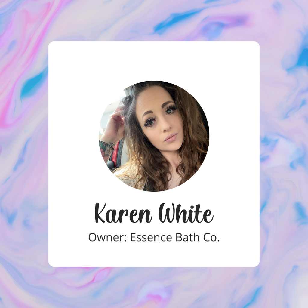 Small Business Owner Interview – Karen White – Essence Bath Co.