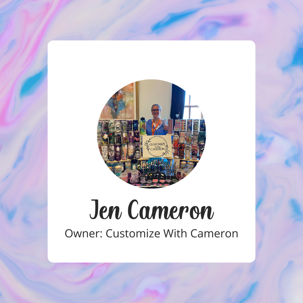 Small Business Owner Interview – Jen Cameron - Customize With Cameron